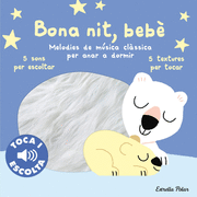 BONA NIT, BEBE.TOCA I ESCOLTA