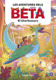 LES AVENTURES DELS BETA: EL CHARLIESAURE