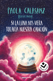 SI LA LUNA NOS VIERA TOCARÍA NUESTRA CANCIÓN (BIOLOGÍA LUNA 2)