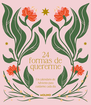 24 FORMAS DE QUERERME. UN CALENDARIO DE